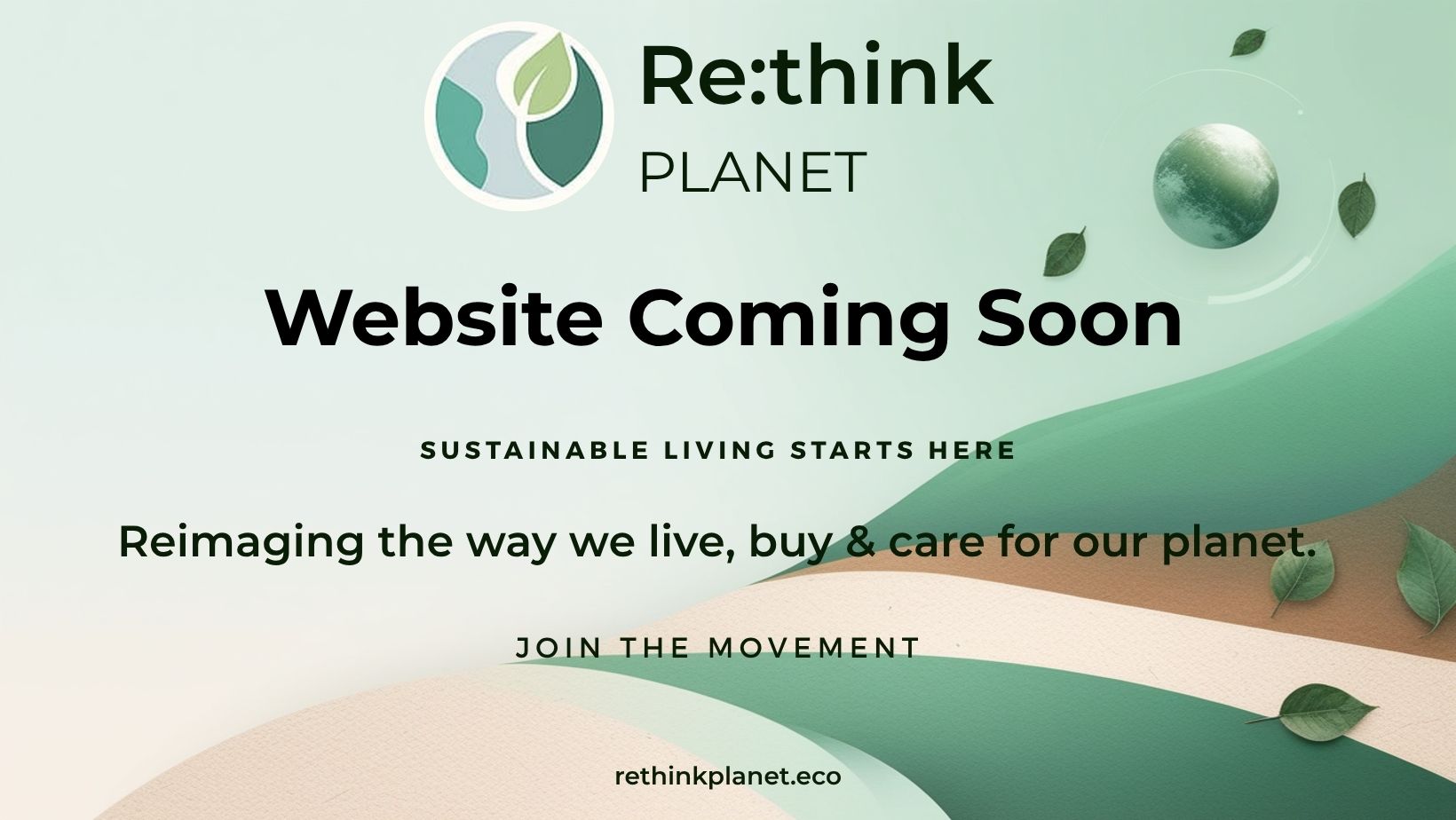 Rethink Planet Coming Soon
